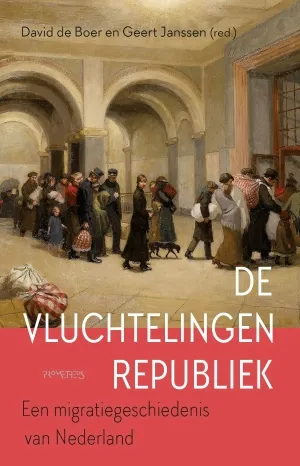 De vluchtelingenrepubliek. Een migratiegeschiedenis van Nederland - Cover