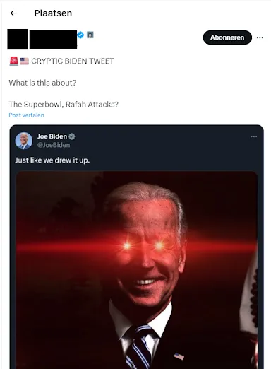 Tweet van Joe Biden: "CRYPTIC BIDEN TWEET What is this about? The Superbowl, Rafah Attacks?"