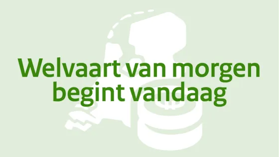 Nationaal Groeifonds: welvaart van morgen begint vandaag